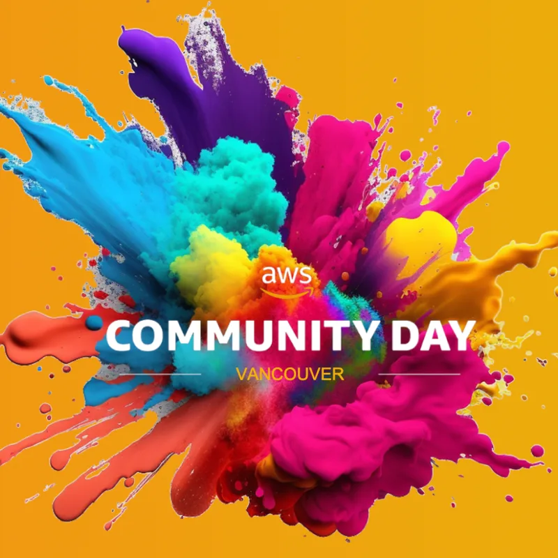 AWS Community Day Vancouver artwork: colorful paint burst behind the words Community Day