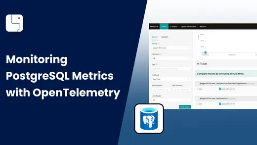 Monitoring PostgreSQL Metrics with OpenTelemetry