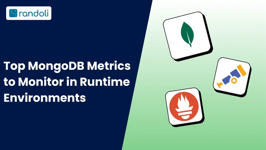 Top MongoDB Metrics to Monitor in Runtime Environments
