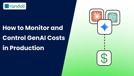How to Monitor and Control GenAI Costs in Production