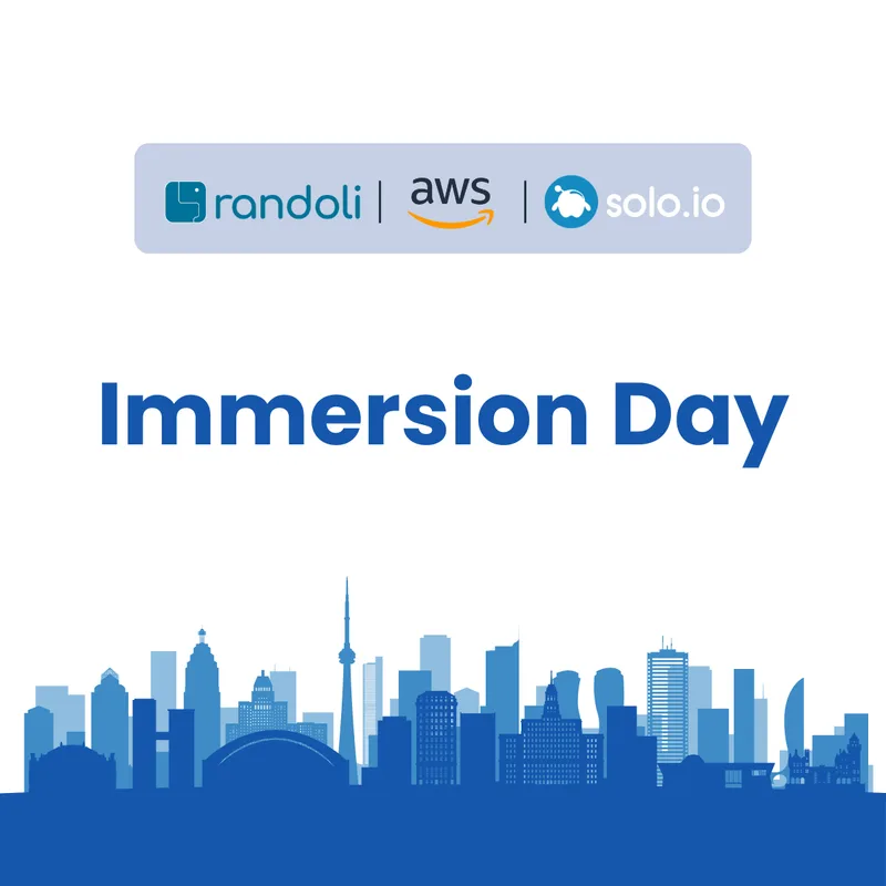 Immersion Day graphic with the Randoli, AWS and Solo.io logos above the Toronto skyline