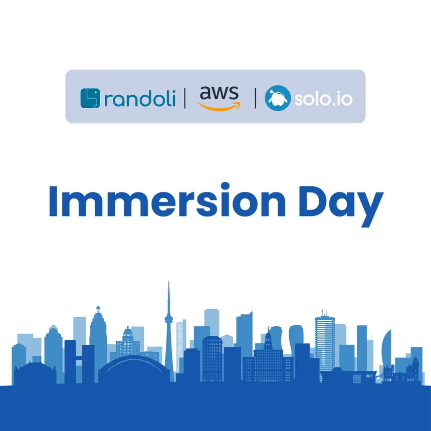 Immersion Day graphic with the Randoli, AWS and Solo.io logos above the Toronto skyline