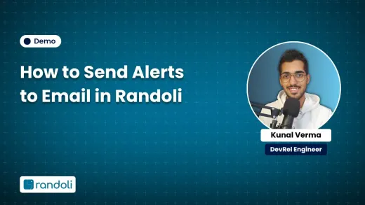 Title card for "How to Send Alerts to Email in Randoli" featuring Kunal Verma, DevRel Engineer at Randoli